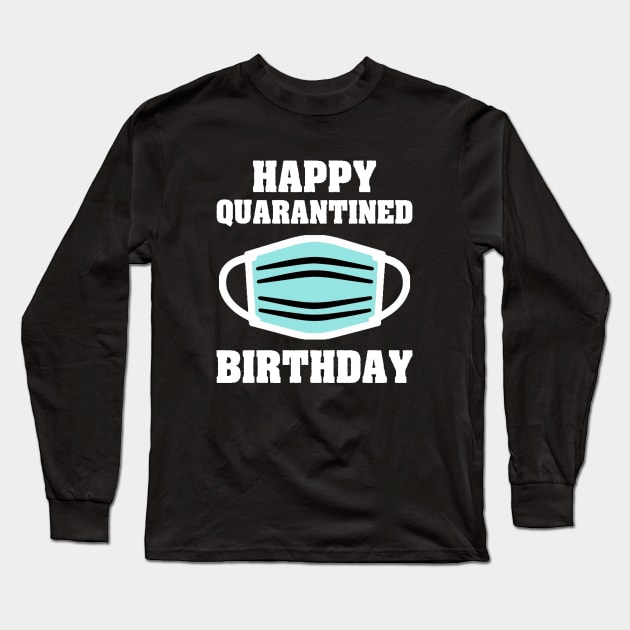 Happy quarantined birthday Long Sleeve T-Shirt by mohazain